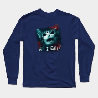 am i evil? Long Sleeve T-Shirt